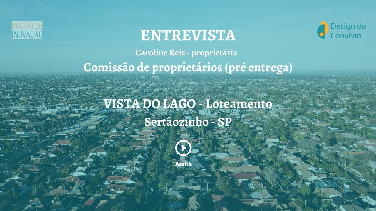 Entrevista com Caroline Reis – Comissão do Vista do Lago